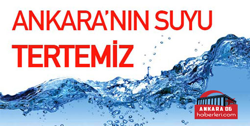 Ankara'nın Suyu İçilebilir Düzeyde Çıktı